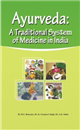 Ayurveda: A Traditional System of Medicine in India