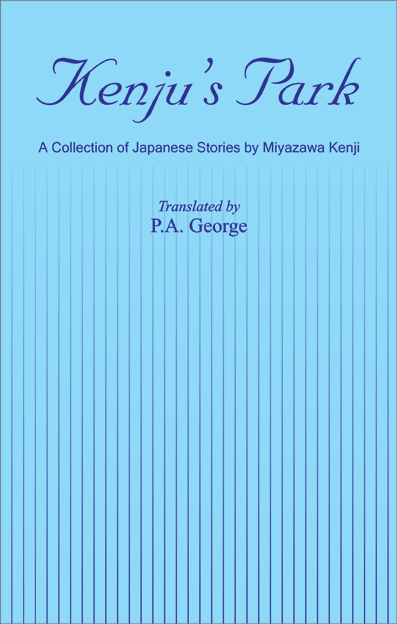 Kenju’s Park: A Collection of Japanese Stories by Miyazawa Kenji